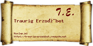 Traurig Erzsébet névjegykártya